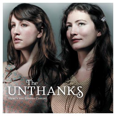 The Unthanks -  Here's the Tender Coming